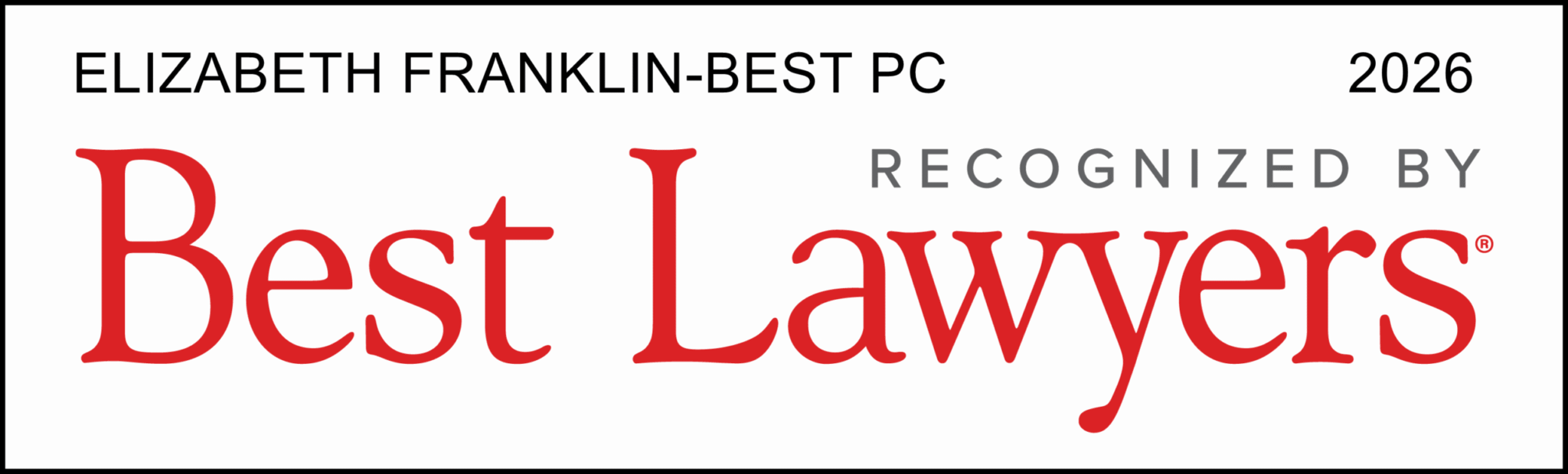 Best Lawyers 2026 badge recognizing Elizabeth Franklin-Best PC.
