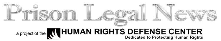 Prison Legal News masthead, a project of the Human Rights Defense Center.