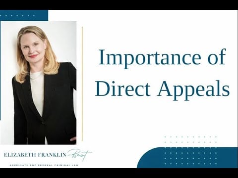 Video title card: Importance of Direct Appeals, presented by Elizabeth Franklin-Best.
